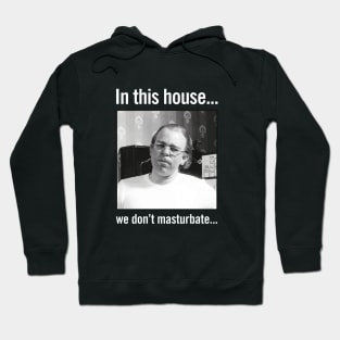 In this house... Hoodie